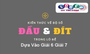 Cách ghép số bắt lô trùng đầu đít dựa vào giải 6 giải 7