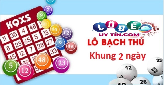 Cách đánh bạch thủ lô kép khung 2 ngày từ chuyên gia