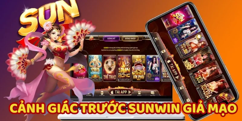 Bị lừa đảo nếu truy cập nhầm trang fake Sunwin