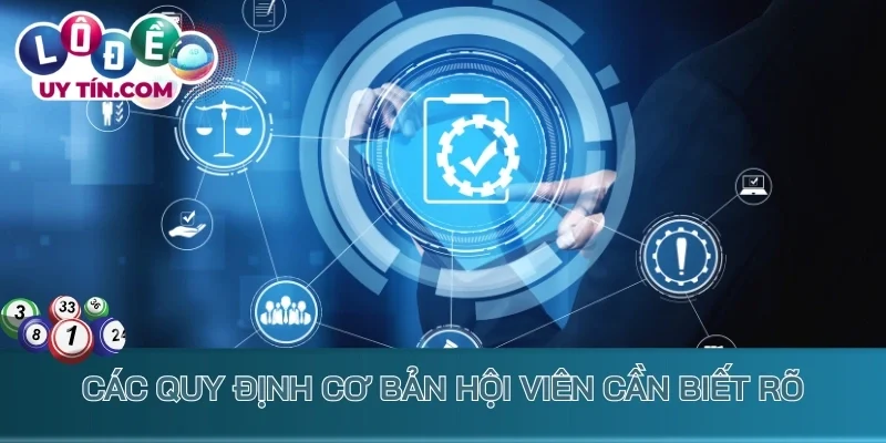 Các quy định cơ bản hội viên cần biết rõ