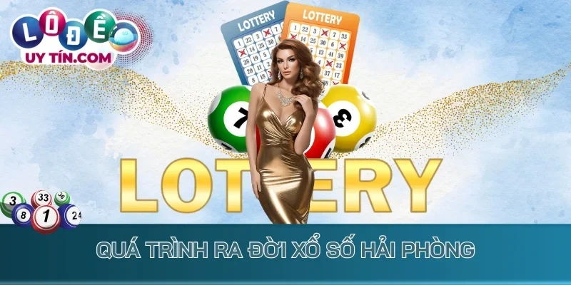 Quá trình ra đời xổ số Hải Phòng